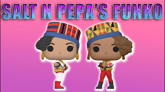 Salt-n-Pepa Funko Pop Rocks 167 and 168 - No Hype Ep 166