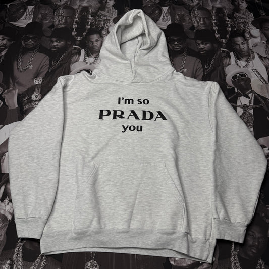 Chinatown Market I'm So "PRADA" You Hoodie XL Heather Grey